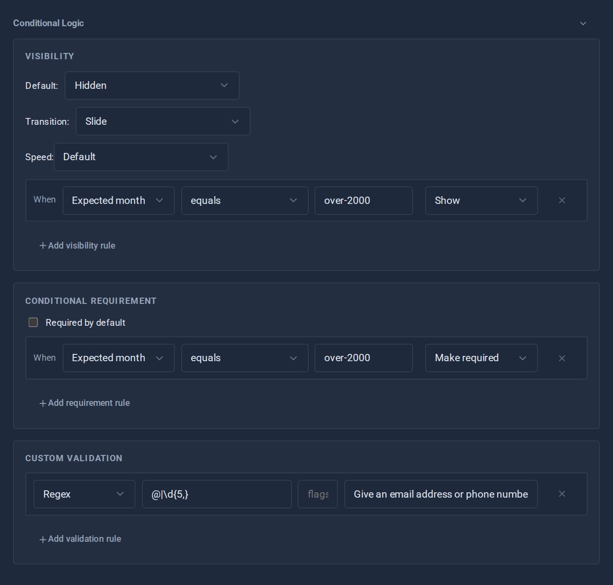 The Conditional Logic panel of a field: visibility hidden by default with a slide transition, shown when Expected monthly spend equals over-2000; required when the same answer is given; and a custom regex validation with its own error message